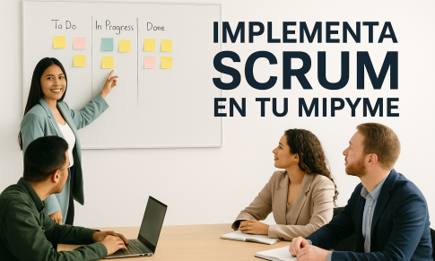 Metodologías ágiles: el latido adaptable de las MiPyMEs mexicanas